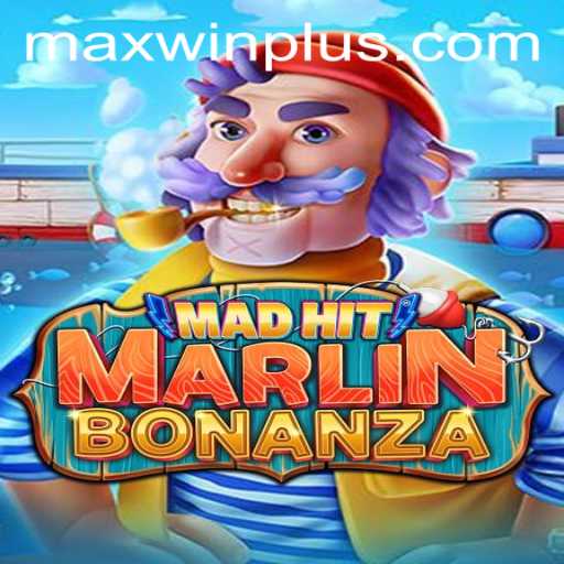 MadHitMarlinBonanza: An Immersive Gaming Adventure with MAXWIN PLUS
