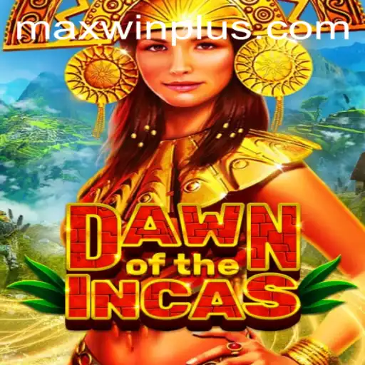 Exploring the World of DawnoftheIncas with MAXWIN PLUS